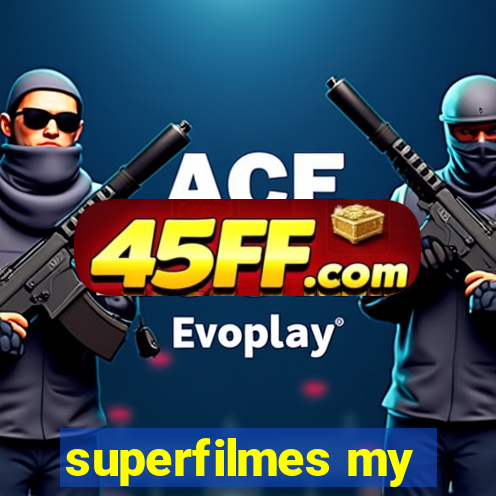 superfilmes my